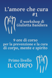 Giulietta Bandiera - L'amore che cura - Il corpo